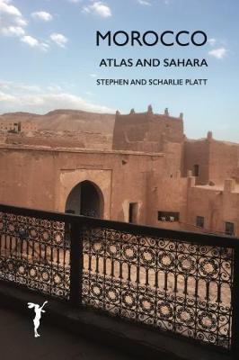 Morocco: Sahara and Atlas - Stephen Platt - cover