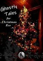 Ghostly Tales for Christmas Eve - cover