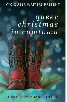 Queer Christmas In Cowtown - M Jane Colette - cover