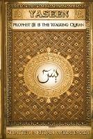 Yaseen: Prophet ? is the Walking Quran (Full Color Edition) - Nurjan Mirahmadi - cover