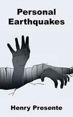 Personal Earthquakes