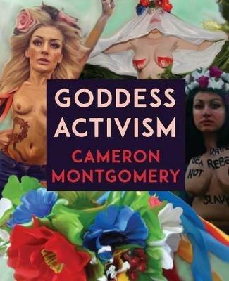 Goddess Activism - Cameron Montgomery - cover