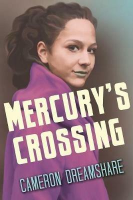Mercury's Crossing - Cameron Dreamshare - cover