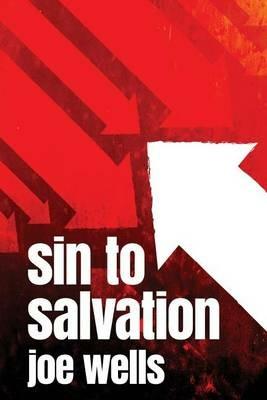 Sin to Salvation - Joe Wells - cover