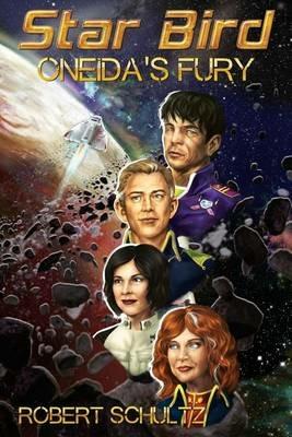 Starbird: Oneida's Fury - Robert James Schultz - cover