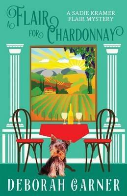 A Flair for Chardonnay - Deborah Garner - cover
