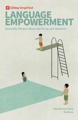 China Simplified: Language Empowerment - Stewart Lee Beck,Katie Lu - cover