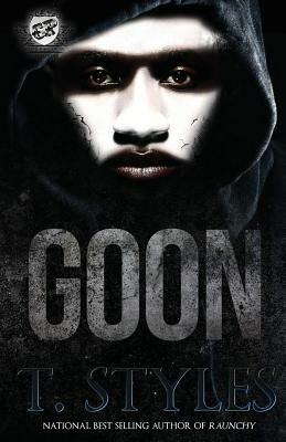 Goon (the Cartel Publications Presents) - T Styles - cover