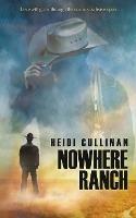 Nowhere Ranch - Heidi Cullinan - cover