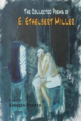 The Collected Poems of E. Ethelbert Miller - E Ethelbert Miller - cover