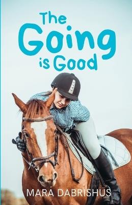 The Going is Good - Mara Dabrishus - cover