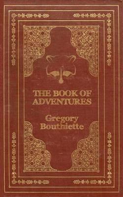 The Book of Adventures - Gregory Bouthiette - cover