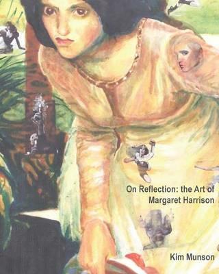 On Reflection: the Art of Margaret Harrison - cover
