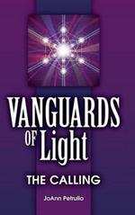 Vanguards of Light: The Calling