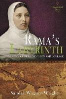 Rama's Labyrinth: A Biographical Novel - Sandra Wagner-Wright - cover