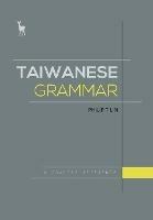 Taiwanese Grammar: A Concise Reference - Philip T Lin - cover