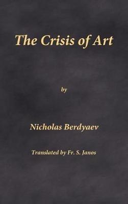 The Crisis of Art - Nicholas Berdyaev - cover
