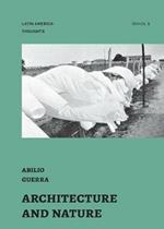 Architecture and Nature: essays by Abilio Guerra
