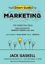 The Smart Guide to MARKETING
