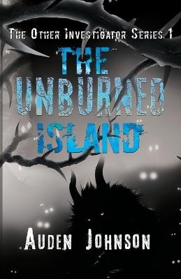 The Unburned Island - Auden D Johnson - cover
