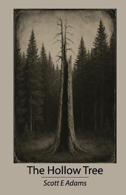The Hollow Tree - Scott E Adams - cover