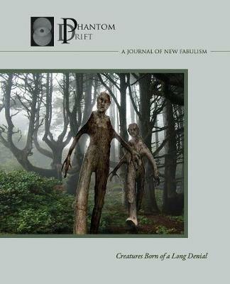 Phantom Drift 7: Creatures Born of a Long Denial - Matthew Schumacher - cover