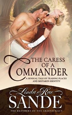 The Caress of a Commander - Linda Rae Sande - cover