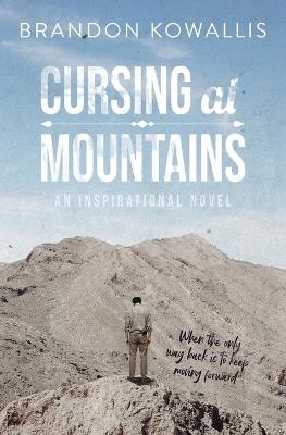 Cursing at Mountains - Brandon Kowallis - cover