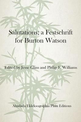 Salutations; A Festschrift for Burton Watson - cover
