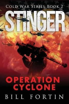 Stinger Operation Cyclone - Bill Fortin - cover