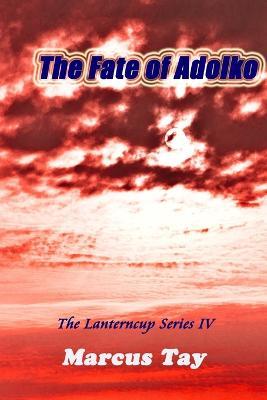 The Fate of Adolko - Marcus Tay - cover