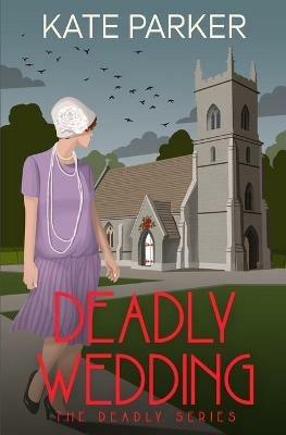 Deadly Wedding - Kate Parker - cover