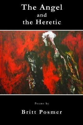 The Angel and the Heretic - Britt Posmer - cover