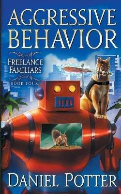 Aggressive Behavior - Daniel Potter - cover