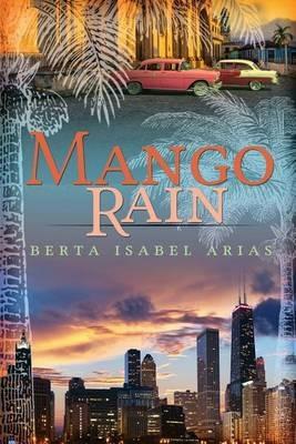Mango Rain - Berta Isabel Arias - cover