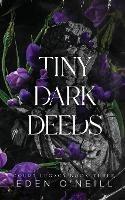 Tiny Dark Deeds: Alternative Cover Edition - Eden O'Neill - cover