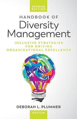 Handbook of Diversity Management: Inclusive Strategies for Driving Organizational Excellence - cover