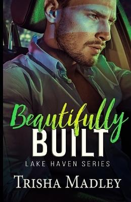 Beautifully Built - Trisha Madley - cover