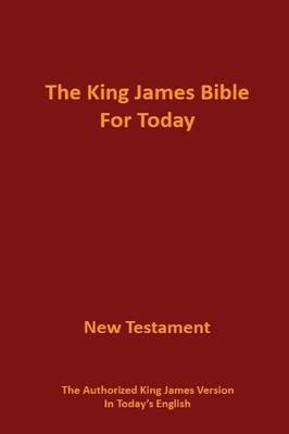 The King James Bible for Today New Testament: The Authorized King James Version in Today's English - cover