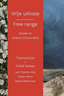 Vrije uitloop Free range - Robert Perry,Joel Thomas Katz,Saskia Stehouwer - cover
