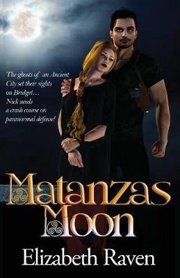 Matanzas Moon - Elizabeth Raven - cover