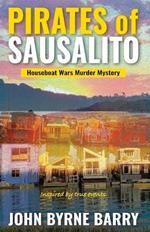Pirates of Sausalito: Houseboat Wars Murder Mystery