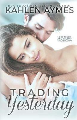 Trading Yesterday - Kahlen Aymes - cover