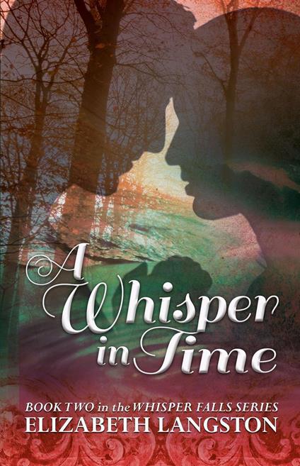 A Whisper in Time - Elizabeth Langston - ebook