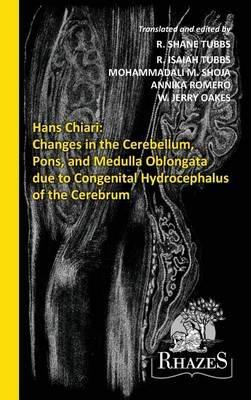 Changes in the Cerebellum, Pons, and Medulla Oblongata due to Congenital Hydrocephalus of the Cerebrum - cover