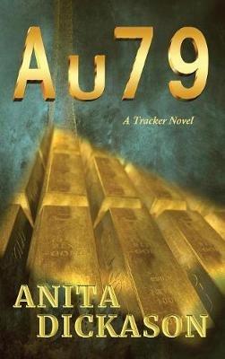 A u 7 9: A Tracker Novel - Anita Dickason - cover