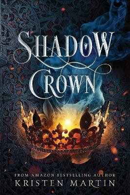 Shadow Crown - Kristen Martin - cover