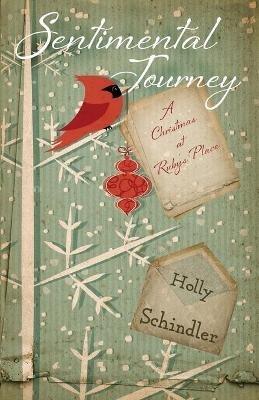 Sentimental Journey: A Christmas at Ruby's Place - Holly Schindler - cover