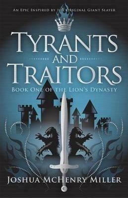 Tyrants and Traitors - Joshua McHenry Miller - cover