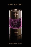 Lost History: Explorations in Nuclear Research, Vol. 3 - Steven B Krivit - cover